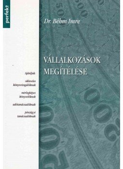 Dr. Béhm Imre - Vállalkozások megítélése Dr. Béhm Imre - Vállalkozások megítélése, Budapest 1998 antikvár könyv