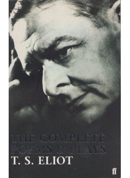 T. S. Eliot - The Complete Poems and Plays T. S. Eliot - The Complete Poems and Plays, 2004 antikvár könyv
