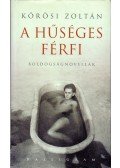 Kőrösi Zoltán - A hűséges férfi
