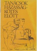 Dr. Czeizel Endre,Dr. Bocsi Zsuzsanna,Dr. Buda Béla - Tanácsok házasságkötés előtt