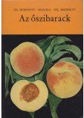Maliga Pál,Id. Mohácsi Maliga,Ifj. Mohácsi Mátyás - Az őszibarack