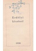 Nyirő József,Makkai Sándor,Tamási Áron,Dsida Jenő,Bánffy Miklós,Kós Károly,Wass Albert - Erdélyi köszöntő