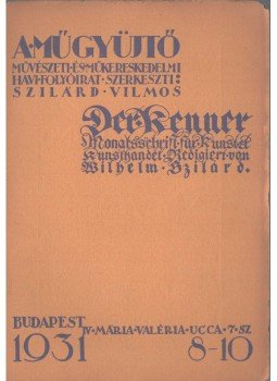 Szilárd Vilmos - A Műgyűjtő 1931/8-10, Budapest 1931 antikvár könyv