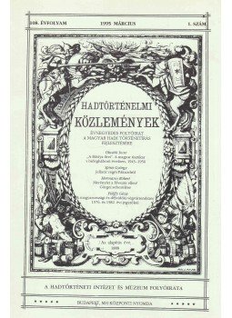 Bona Gábor - Hadtörténelmi Közlemények 1995. március Bona Gábor - Hadtörténelmi Közlemények 1995. március, Budapest 1995 antikvár könyv