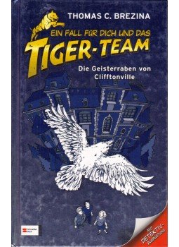 Thomas Brezina - Ein Fall für Dich und das Tiger-team - Die Geisterraben von Cliftonville, Köln 2009 antikvár könyv