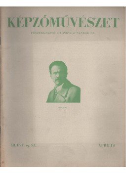 Gyöngyösi Nándor Dr. - Képzőművészet 1929 április III. évf. 19. szám, Budapest 1929 antikvár könyv