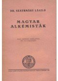 Szathmáry László - Magyar alkémisták