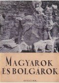 Fehér Géza,Göllner Aladár - Magyarok és bolgárok