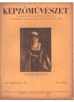 Gyöngyösi Nándor Dr. - Képzőművészet 1934 április Gyöngyösi Nándor Dr. - Képzőművészet 1934 április, Budapest 1934 antikvár könyv