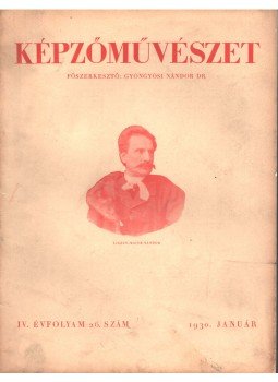 Gyöngyösi Nándor Dr. - Képzőművészet 1930 IV. évfolyam (teljes) Gyöngyösi Nándor Dr. - Képzőművészet 1930 IV. évfolyam (teljes), Budapest 1930 antikvár könyv