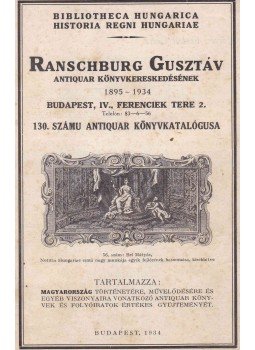  - Ranschburg Gusztáv antiquar könyvkereskedésének 130. számú antiquar könyvkatalógusa, Budapest 1934 antikvár könyv