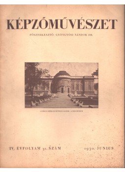 Gyöngyösi Nándor Dr. - Képzőművészet 1930 június Gyöngyösi Nándor Dr. - Képzőművészet 1930 június, Budapest 1930 antikvár könyv