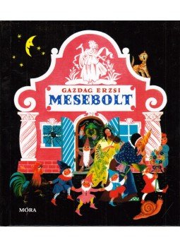 Gazdag Erzsi - Mesebolt Gazdag Erzsi - Mesebolt, Budapest 2018 antikvár könyv