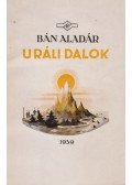 Bán Aladár - Uráli dalok (dedikált)
