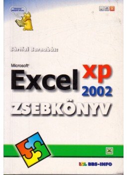 Bártfai Barnabás - Excel 2002 zsebkönyv Bártfai Barnabás - Excel 2002 zsebkönyv, Budapest 2002 antikvár könyv