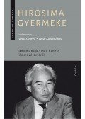 Farkas György , Lázár Kovács Ákos (szerk.) - Hirosima gyermeke - Tanulmányok Sindó Kaneto filmművészetéről