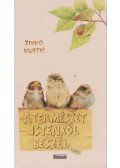Kustic, Zivko - A természet Istenről beszél