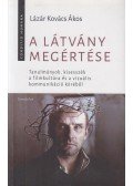 Lázár Kovács Ákos - A látvány megértése