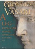 Vasari, Giorgio - A legkiválóbb festők, szobrászok és építészek élete