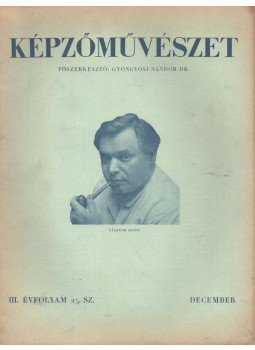 Gyöngyösi Nándor Dr. - Képzőművészet 1929. december III. évfolyam 25. szám Gyöngyösi Nándor Dr. - Képzőművészet 1929. december III. évfolyam 25. szám, Budapest 1929 antikvár könyv