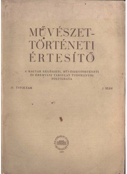 Fülep Lajos - Művészettörténeti értesítő 1955 2. szám Fülep Lajos - Művészettörténeti értesítő 1955 2. szám, 1955 antikvár könyv