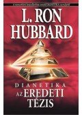 L. Ron Hubbard - Dianetika - Az eredeti tézis