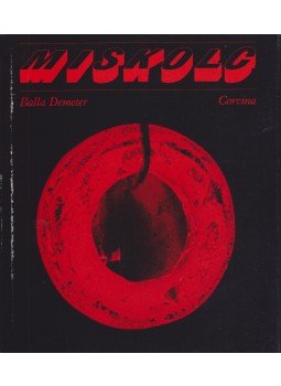 Balla Demeter, Sivó Mária (szerk.) - Miskolc Balla Demeter, Sivó Mária (szerk.) - Miskolc, Budapest 1976 antikvár könyv