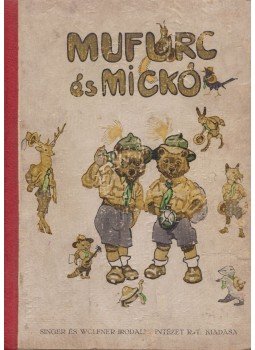Öreg Medve - Mufurc és Mickó, Budapest 1936 antikvár könyv
