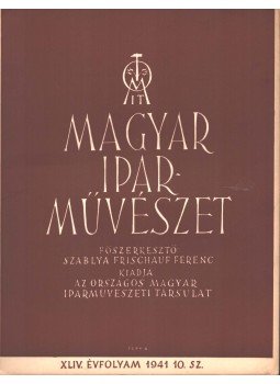Szablya-Frischauf Ferenc - Magyar Iparművészet XLIV. évfolyam 10. szám,  1941 antikvár könyv