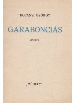 Kopányi György - Garabonciás (dedikált) Kopányi György - Garabonciás (dedikált), Pécs 1945 antikvár könyv