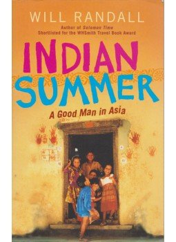 RANDALL, WILL - Indian Summer - A Good Man in Asia,  2004 antikvár könyv