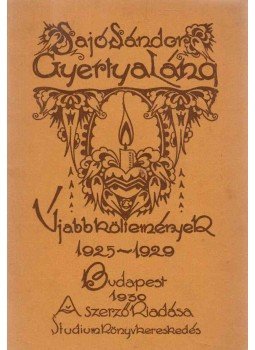 Sajó Sándor - Gyertyaláng (dedikált) Sajó Sándor - Gyertyaláng (dedikált), Budapest 1930 antikvár könyv