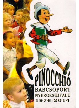 Sára Lászlóné, Sára László - Pinocchió Bábcsoport Nyergesújfalu 1976-2014, Nyergesújfalu 2016 antikvár könyv
