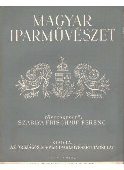 Szablya-Frischauf Ferenc - Magyar iparművészet XLV. évfolyam 5. szám,  1942 antikvár könyv