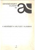 Tímár Árpád - A művészet a változó világban