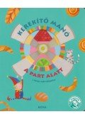 J.KOVÁCS JUDIT - Kerekítő Manó - A part alatt