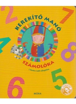 J. Kovács Judit - Kerekítő Manó - Számolóka J. Kovács Judit - Kerekítő Manó - Számolóka, BUdapest 2015 antikvár könyv