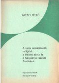Mezei Ottó - A hazai szabadiskolák múltjából: a Hollósy-iskola és a Nagybányai Szabad Festőiskola