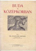 Horváth Henrik - Buda a középkorban