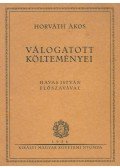 Horváth Ákos - Horváth Ákos válogatott költeményei (dedikált)