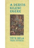 Tóth Béla - A dervis kilenc egere