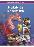 Ujhegyi Péter (szerk.) - Halak és kétéltűek - Természettudományi enciklopédia 11.