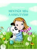  Pásztohy Panka - Mentsük meg a kiskutyám!