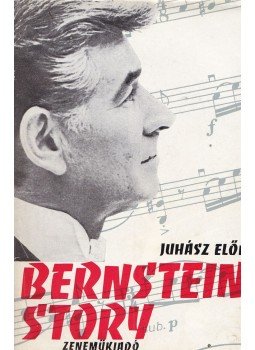 Juhász Előd - Bernstein Story Juhász Előd - Bernstein Story, Budapest 1973 antikvár könyv