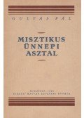 Gulyás Pál - Misztikus ünnepi asztal (dedikált)