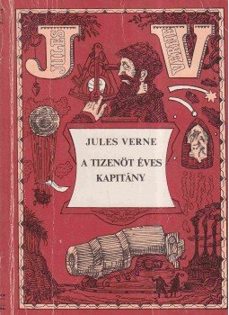 Jules Verne - A tizenöt éves kapitány Jules Verne - A tizenöt éves kapitány, Budapest 1980 antikvár könyv