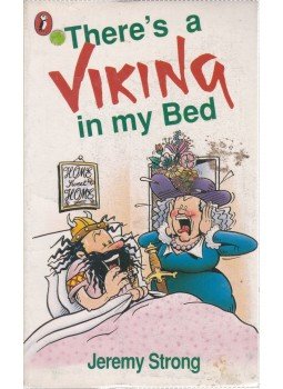 Jeremy Strong - There's a Viking in my Bed Jeremy Strong - There's a Viking in my Bed, London 1990 antikvár könyv