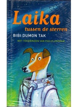 Bibi Dumon Tak - Laika tussen de sterren,  2006 antikvár könyv