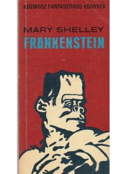 Mary Shelley - Frankenstein Mary Shelley - Frankenstein, Budapest 1977 antikvár könyv