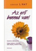 Louise L. Hay - Az erő benned van